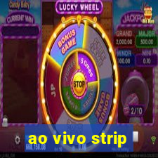 ao vivo strip